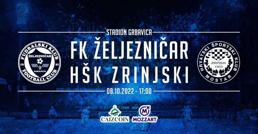FK Željezničar – HŠK Zrinjski / Subota, 17:00