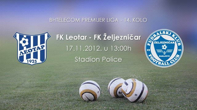 Najava utakmice: FK Leotar – FK Željezničar