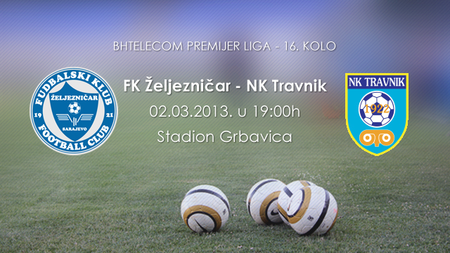 Najava: FK Željezničar – NK Travnik
